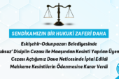 Odunpazarı Belediyesindeki Hukuksuzluk Çabalarımız Neticesinde Son Buldu