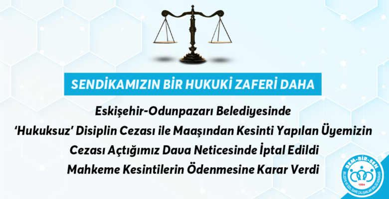 Odunpazarı Belediyesindeki Hukuksuzluk Çabalarımız Neticesinde Son Buldu