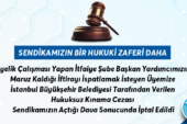 Sendikamızın Bir Hukuki Zaferi Daha