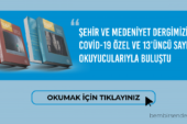 Şehir Medeniyet Covit-19 Özel ve 13 Sayı