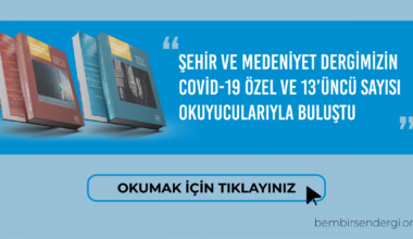 Şehir Medeniyet Covit-19 Özel ve 13 Sayı