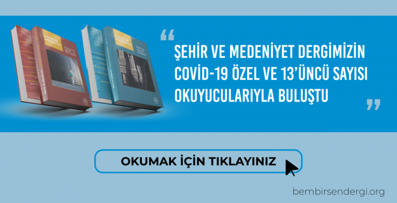 Şehir Medeniyet Covit-19 Özel ve 13 Sayı