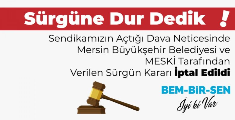 Sürgün Kararı İptal Edildi