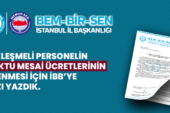 Sözleşmeli Personelin Maktu Mesai Ücretlerinin Ödenmesi İçin İBB’ye Yazı Yazdık.