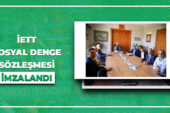 İETT İLE SOSYAL DENGE SÖZLEŞMESİ İMZALANDI