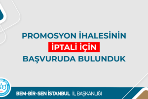 İBB PROMOSYON İHALESİNİN İPTALİNE İLİŞKİN BAŞVURUMUZ GERÇEKLEŞTİRİLMİŞTİR