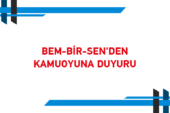 BEM-BİR-SEN’DEN KAMUOYUNA DUYURU
