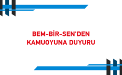 BEM-BİR-SEN’DEN KAMUOYUNA DUYURU
