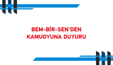 BEM-BİR-SEN’DEN KAMUOYUNA DUYURU