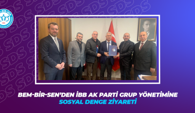 BEM-BİR-SEN’DEN İBB AK PARTİ GRUP YÖNETİMİNE SOSYAL DENGE ZİYARETİ