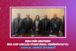 BEM-BİR-SEN’DEN İBB CHP MECLİS ÜYESİ ESRA YENİDÜNYA’YA SOSYAL DENGE ZİYARETİ